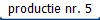 productie nr. 5