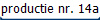 productie nr. 14a